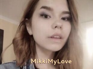 MikkiMyLove