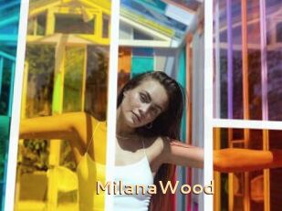 MilanaWood