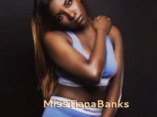 MissTianaBanks