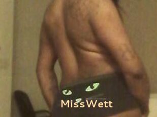 MissWett