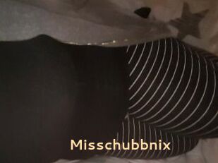 Misschubbnix