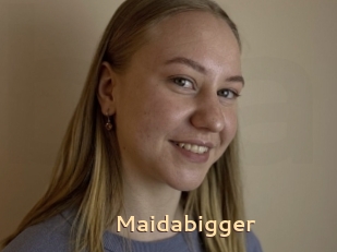 Maidabigger