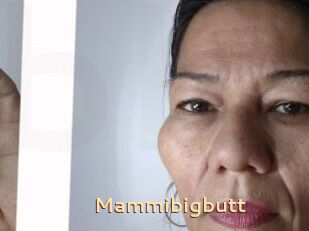 Mammibigbutt