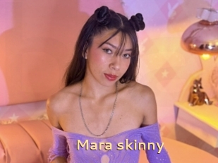 Mara_skinny