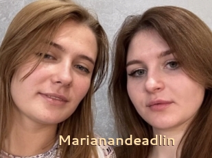 Marianandeadlin