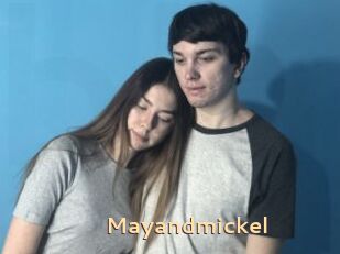Mayandmickel
