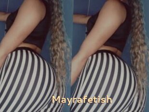 Mayrafetish