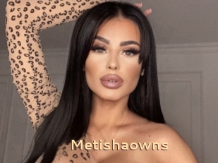 Metishaowns