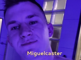 Miguelcaster