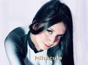 Mihacute