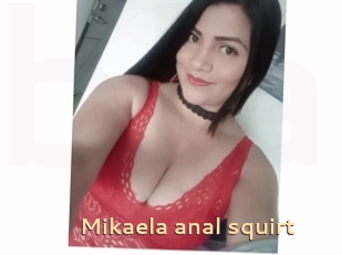 Mikaela_anal_squirt