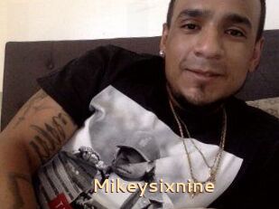 Mikeysixnine