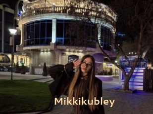 Mikkikubley