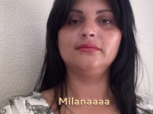 Milanaaaa