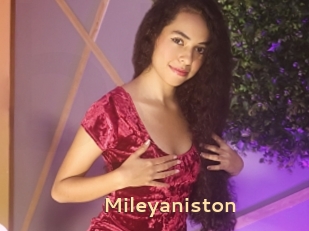 Mileyaniston