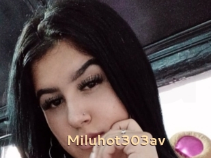 Miluhot303av