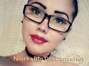 NiurkaBigTitsDanceHot