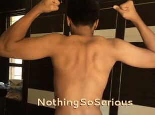 NothingSoSerious