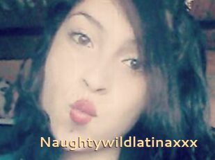 Naughtywildlatinaxxx