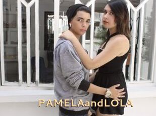PAMELAandLOLA