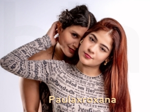 Paulaxroxana