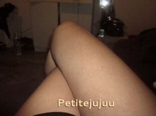 Petitejujuu