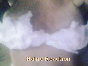 Raine_Reaction