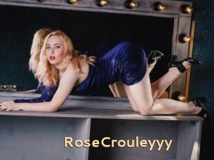 RoseCrouleyyy
