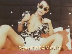 RyanDREAMGUY
