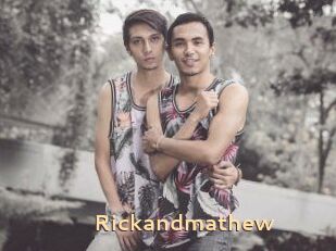 Rickandmathew