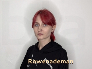 Rowenademan