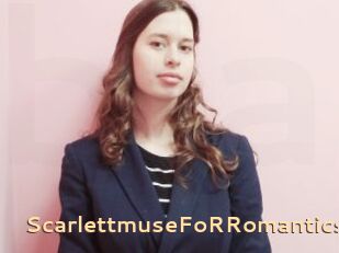 ScarlettmuseFoRRomantics