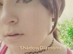 ShadowDiamond