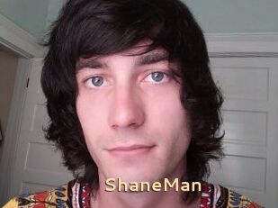 ShaneMan