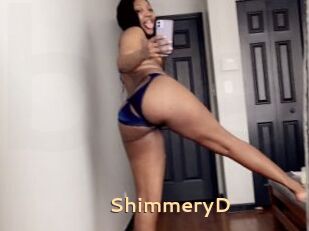 ShimmeryD