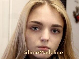 ShineMadeline