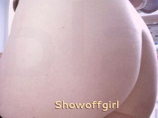 Showoffgirl