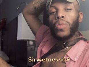 Sirwetness69