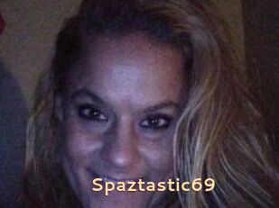 Spaztastic69