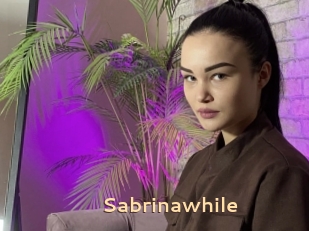 Sabrinawhile