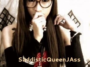 SaddisticQueenJAss