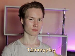 T1mmyplay