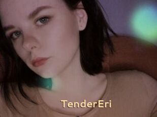 TenderEri