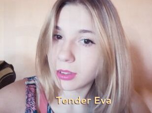 Tender_Eva