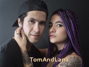 TomAndLana