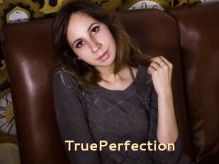 TruePerfection