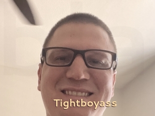 Tightboyass