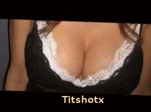 Titshotx