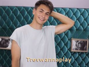Trevwannaplay