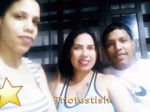 Triofestish